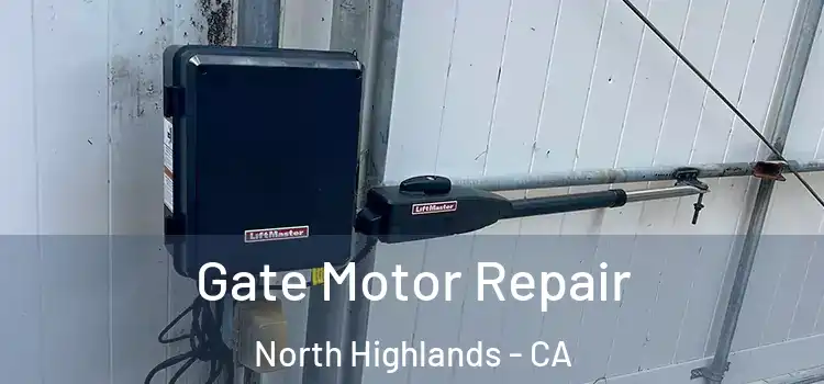 Gate Motor Repair North Highlands - CA