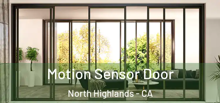 Motion Sensor Door North Highlands - CA