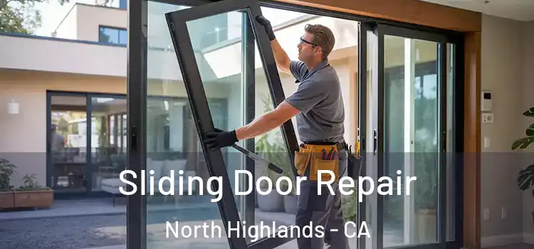 Sliding Door Repair North Highlands - CA