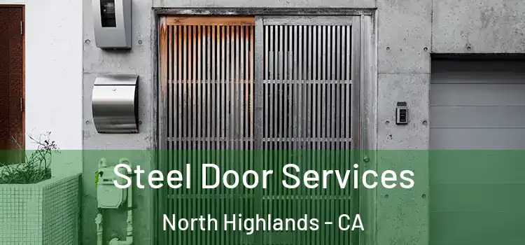 Steel Door Services North Highlands - CA